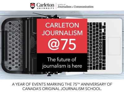 Photo for the news post: Carleton University Journalism Program Kicks Off Its 75th Year