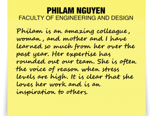 A note about Philam Nguyen: 'Philam is an amazing colleague, woman, and mother and I have learned so much from her over the past year. Her expertise has rounded out our team. She is often the voice of reason when stress levels are high. It is clear that she loves her work and is an inspiration to others.'